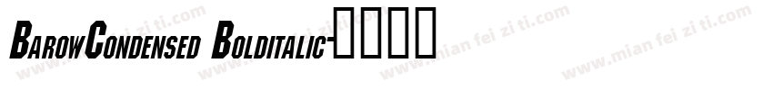 BarowCondensed Bolditalic字体转换